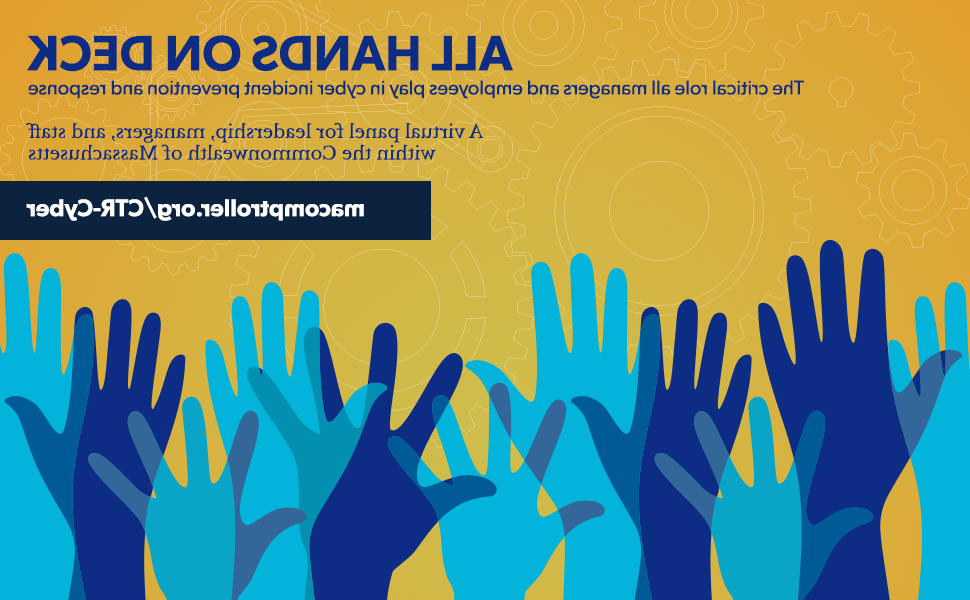 The text "All Hands on Deck: The critical role all managers and employees play in cyber incident prevention and response. A virtual panel for leadership, managers, and staff within the Commonwealth of Massachusetts. 280760.com/ctr-cyber"